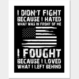 U.S. VETERAN - I Fought because I loved what I left behind Posters and Art